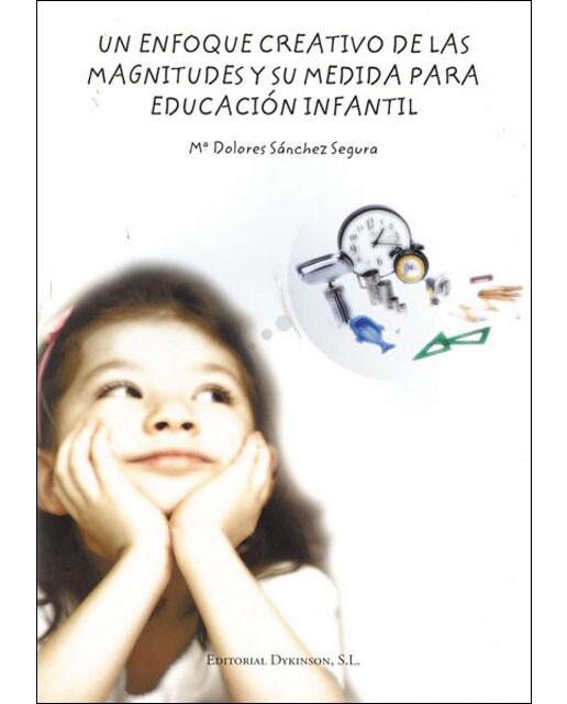 Un enfoque creativo de las magnitudes y su medida par educación infantil(Tapa blanda) 1
