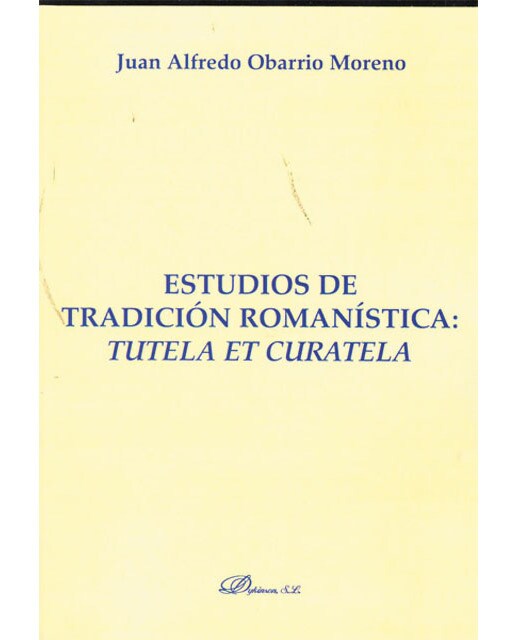 Estudios de tradición romanística. Tutela et curatela(Tapa blanda) 1