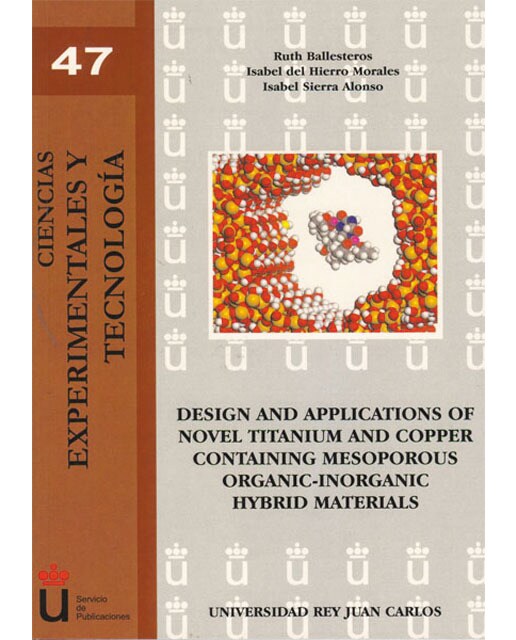 Design and applications of novel titanium and copper containing mesoporous organic-inorganic hybrid materials