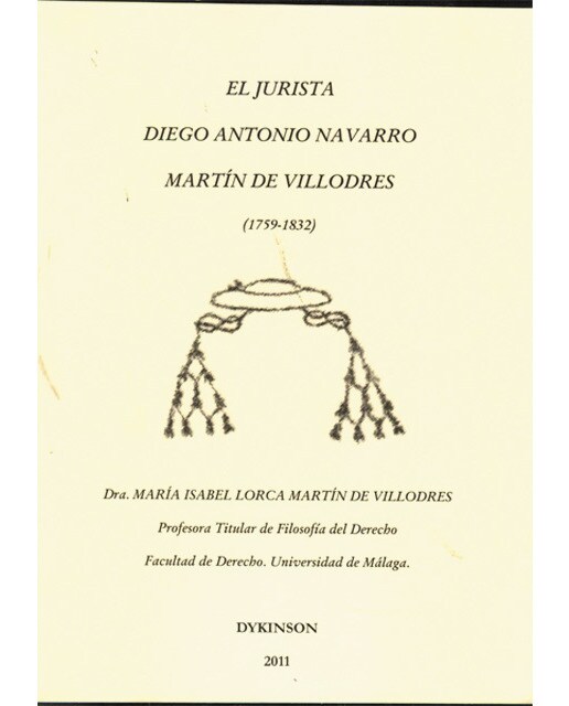 El jurista Diego Antonio Navarro Martín de Villodres. 1759-1832 (Capa mole) 1
