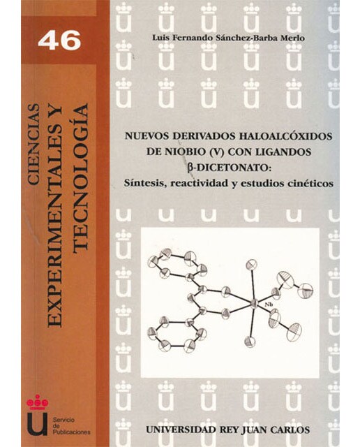 Nuevos derivados haloalcóxidos de niobio (v) con ligandos ß-dicetonato: Síntesis, reactividad y estudios cinéticos(Tapa blanda) 1