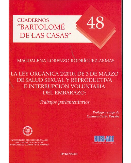La ley orgánica 2-2010, de 3 de marzo de salud sexual y reproductiva e interrupción voluntaria del embarazo: Trabajos parlamentari