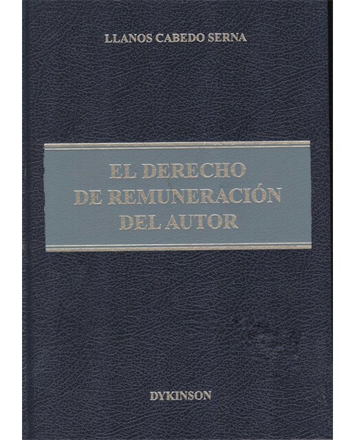 El derecho de remuneración del autor(Tapa dura) 1