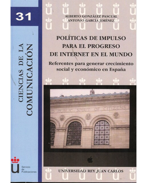 Políticas de impulso para el progreso de internet en el mundo: Referentes para generar crecimiento social y económico en españa