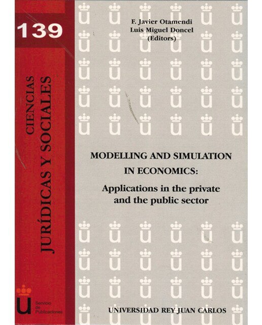 Modelling and simulation in economics: Applications in the private and the public sector(Tapa blanda) 1