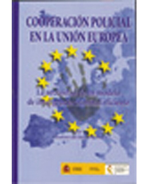 Cooperación policial en la Unión Europea: La necesidad de un modelo de inteligencia criminal eficiente (Capa mole) 1