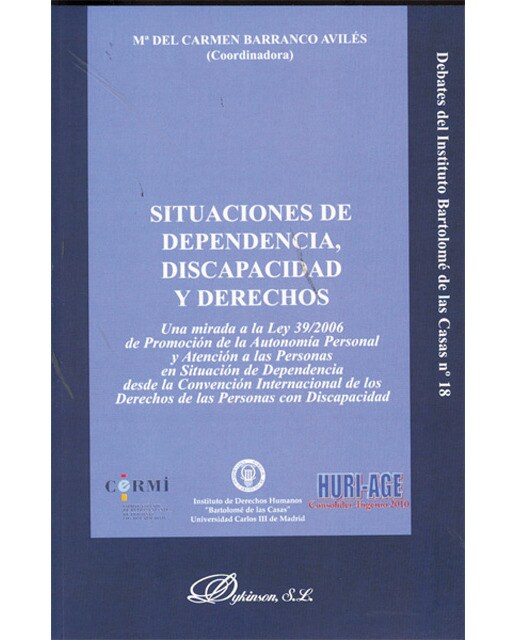 Situaciones de dependencia, discapacidad y derechos: Una mirada a la ley 39-2006 de promoción de la autonomía personal y atención