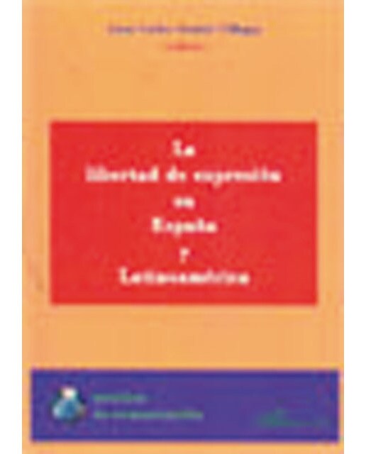 La libertad de expresión en españa y latinoamérica(Tapa blanda) 1