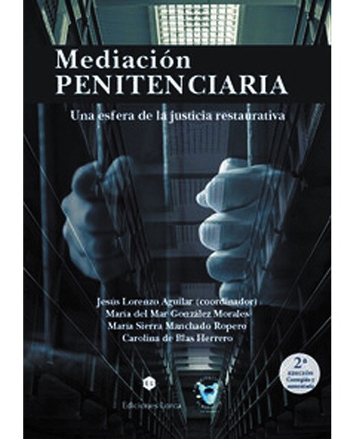 Imagen 0 de Mediación penitenciaria: Una esfera de la justicia restaurativa (Tapa blanda)