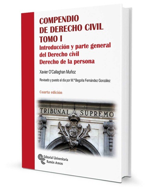 Compendio de Derecho Civil. Tomo I: Introducción y parte general del Derecho Civil. Derecho de la persona (Capa mole) 1