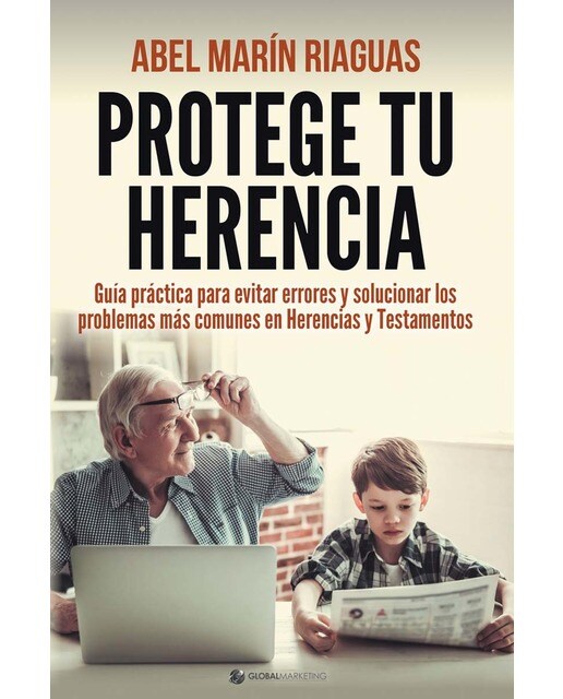 Imagem 0 de Protege tu herencia: Guía práctica para evitar errores y solucionar los problemas más comunes en herancias y testamentos(Tapa blanda)