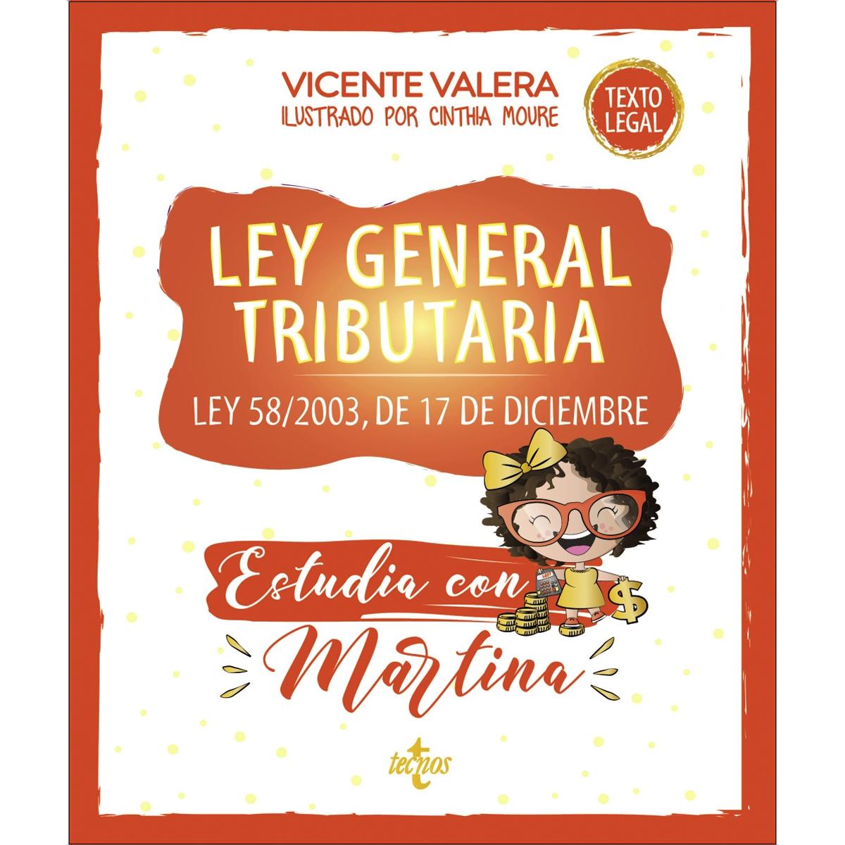 Imagem 0 de Ley General Tributaria. Estudia con Martina: Ley 58/2003, de 17 de diciembre