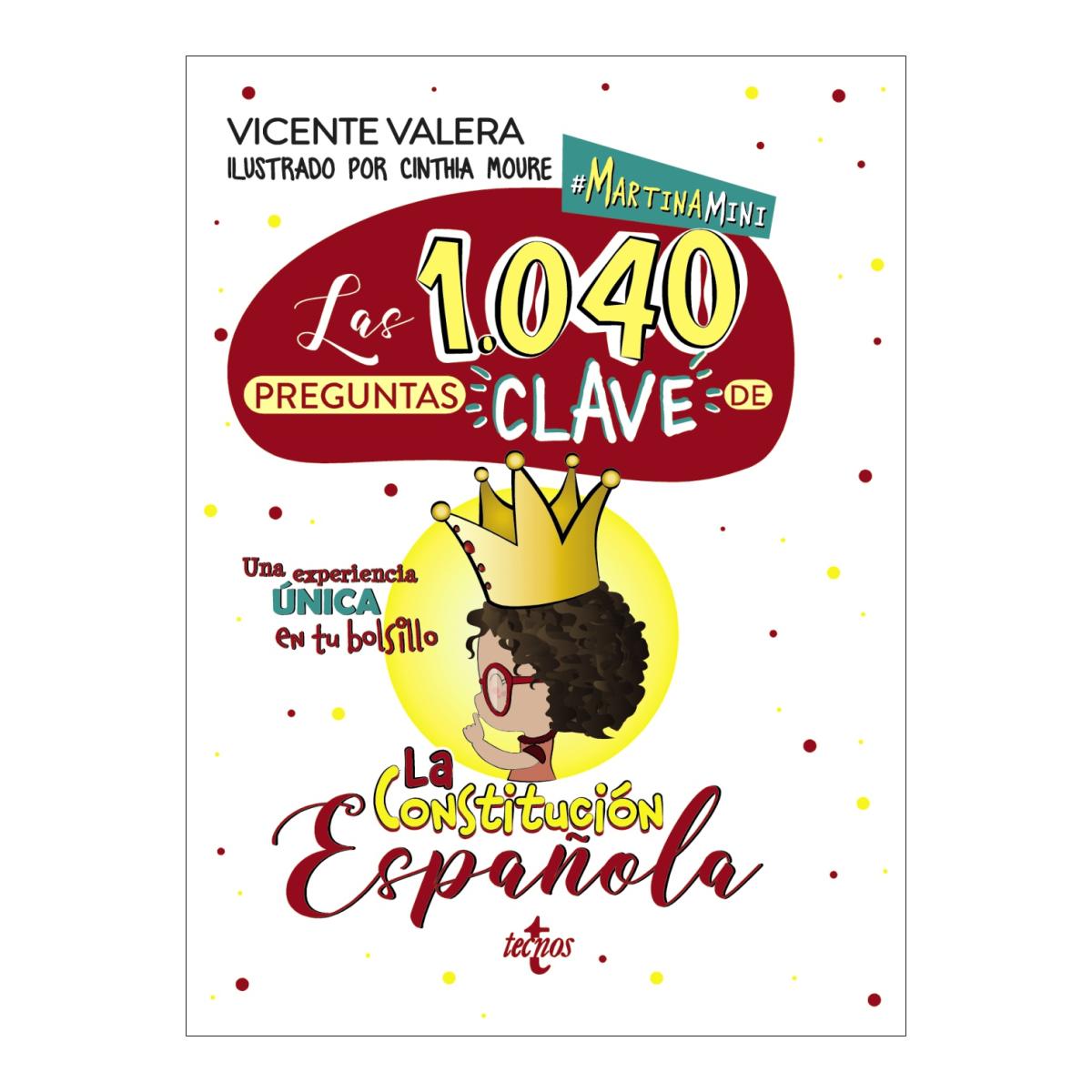 Martina mini. Las 1040 preguntas "clave" de la Constitución Española: Constitución Española (Capa mole) 1