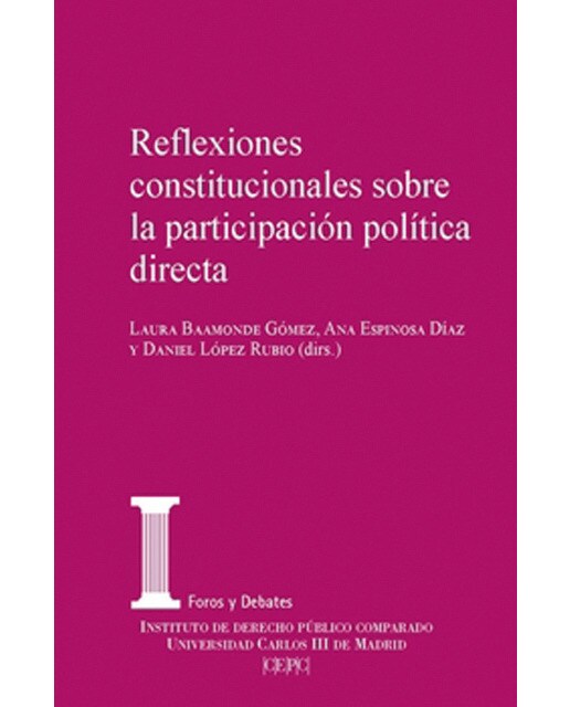 Reflexiones constitucionales sobre la participación política directa(Tapa blanda) 1