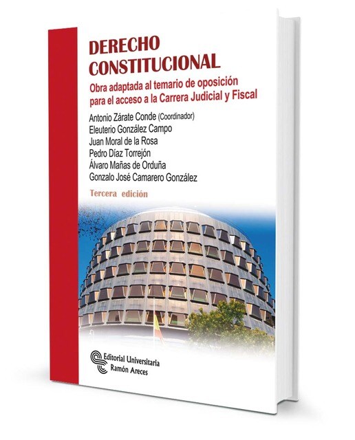 Derecho Constitucional: Obra adaptada al temario de oposición para el acceso a la Carrera Judicial y Fiscal (Capa mole) 1