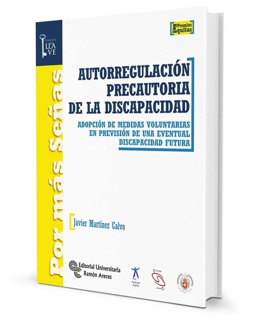 Autorregulación precautoria de la discapacidad: Adopción de medidas voluntarias en previsión de una eventual discapacidad futura(Tapa blanda) 1