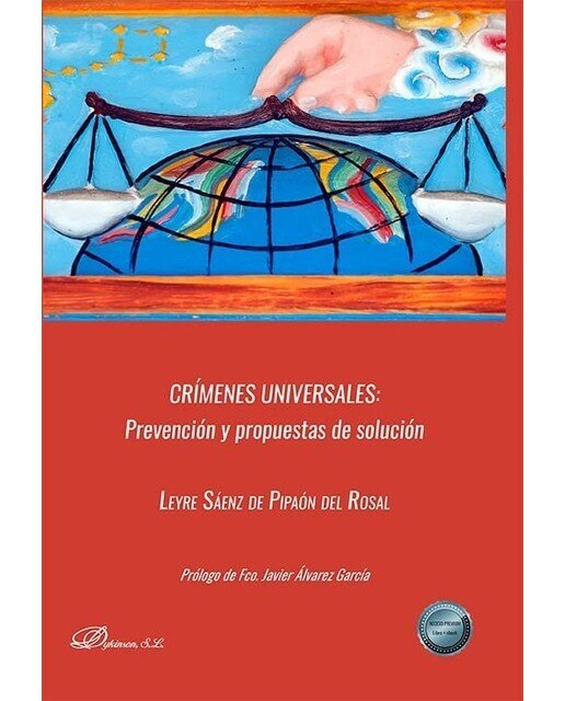 Crímenes universales: prevención y propuestas de solución 1