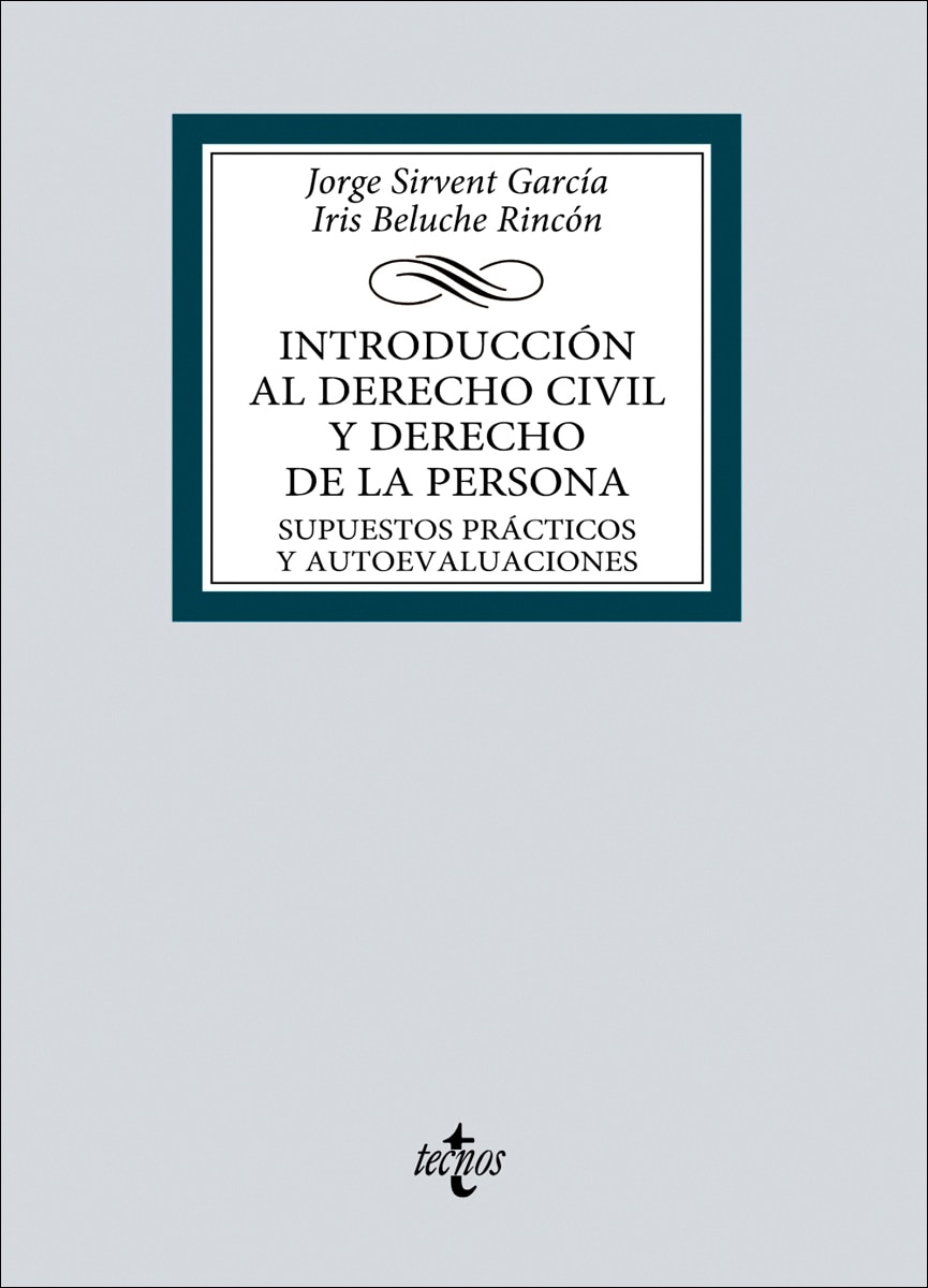 Introducción al derecho civil y derecho de la persona: Supuestos prácticos y autoevaluaciones 1