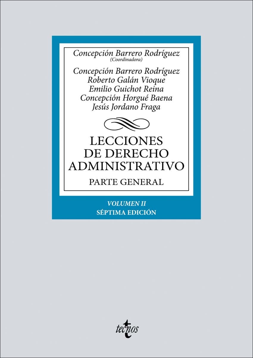 Lecciones de Derecho Administrativo: Parte general. Volumen II 1