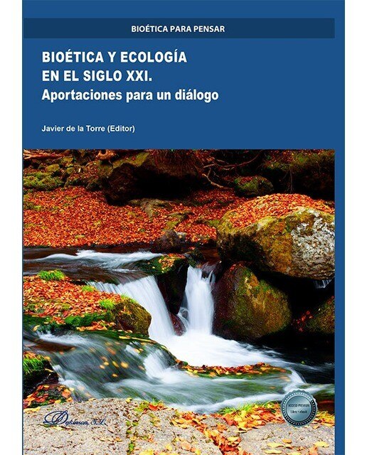 Bioética y ecología en el siglo xxi.Aportaciones 1