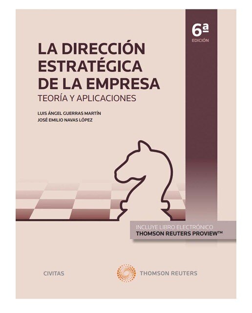 La Dirección Estratégica de la Empresa. Teoría y aplicaciones (Papel + e-book) 1
