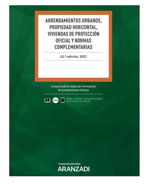 Arrendamientos Urbanos, Propiedad Horizontal, Viviendas de Protección Oficial y Normas Complementarias (Papel + e-book) 1