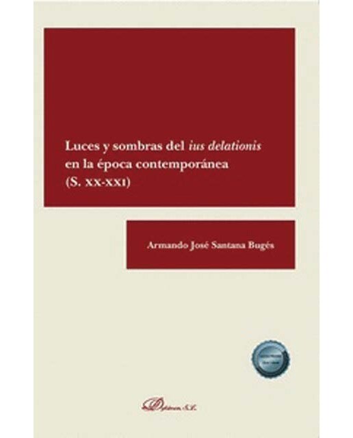 Luces y sombras del ius delationis en la época contemporánea (S. XX-XXI) 1