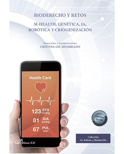 Bioderecho y retos. M-Health, genética, IA, robótica y criogenización 1