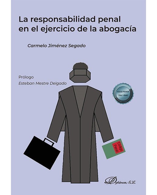 La responsabilidad penal en el ejercicio de la abogacía 1