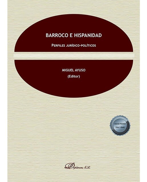 Barroco e Hispanidad: Perfiles jurídico-políticos 1