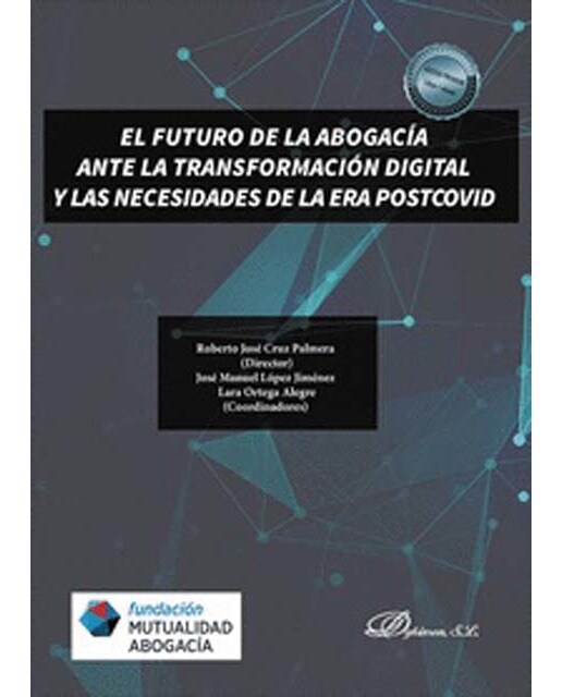 El futuro de la abogacía ante la transformación digital y las necesidades de la era postcovid 1