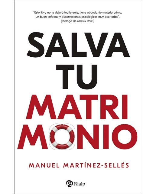 Salva tu matrimonio: Guía para triunfar en el proyecto más importante de tu vida (Capa mole) 1