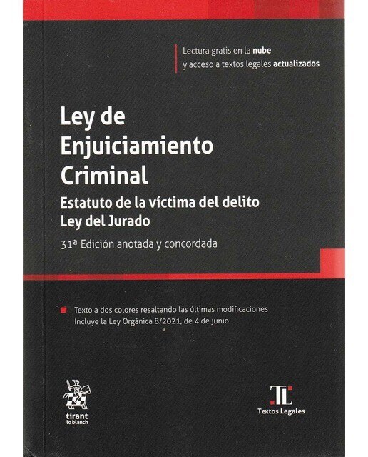 Ley de Enjuiciamiento Criminal Estatuto de la víctima del delito Ley del Jurado 31ª Edición anotada y concordada (Capa mole) 1
