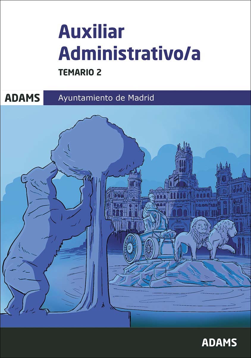 Temario 2 Auxiliares Administrativos del Ayuntamiento de Madrid (Capa mole) 1