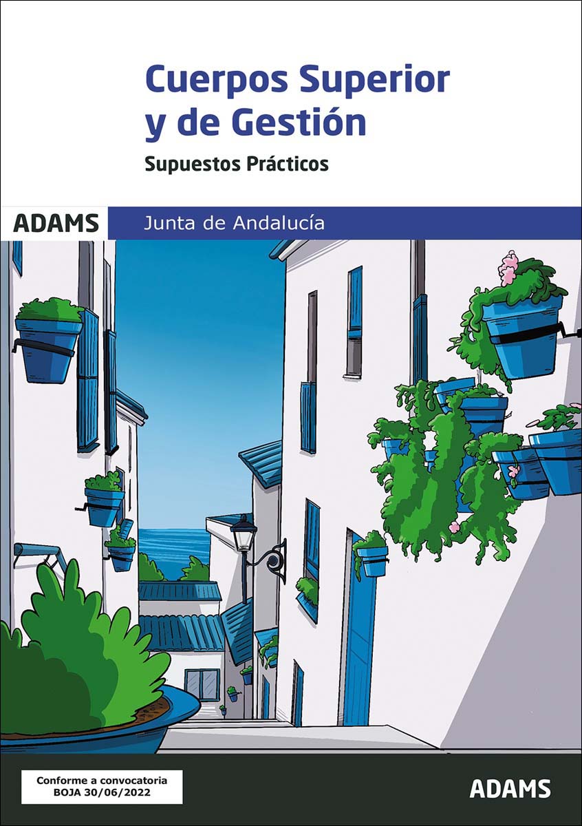Supuestos prácticos Cuerpos Superior de Administradores - Cuerpo de Gestión Administrativa de la Junta de Andalucía (Capa mole) 1