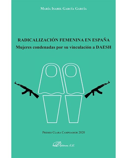 Radicalización femenina en España: Mujeres condenadas por su vinculación a DAESH 1