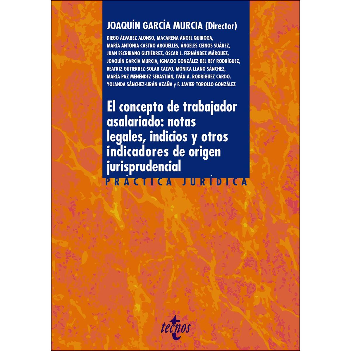 Imagem 0 de El concepto de trabajador asalariado: notas legales, indicios y otros indicadores de origen jurisprudencial