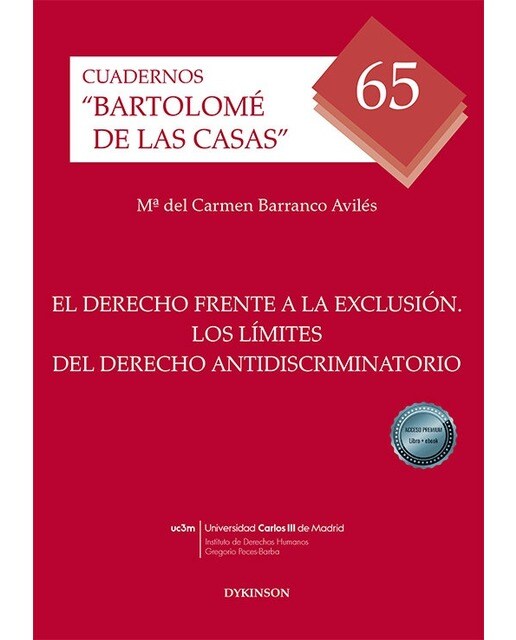 El derecho frente a la exclusión. Los límites del derecho antidiscriminatorio 1