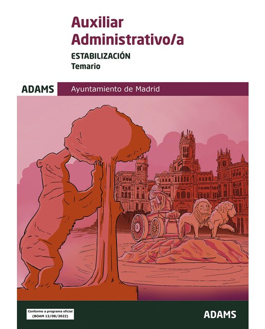 Temario Auxiliares Administrativos del Ayuntamiento de Madrid. Estabilización (Capa mole) 1