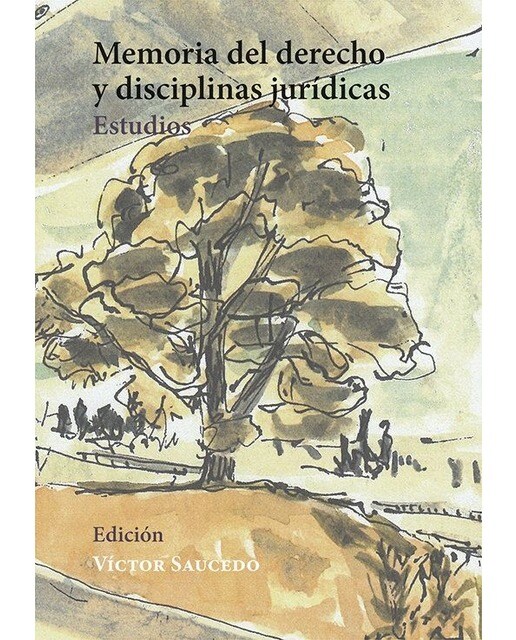 Memoria del derecho y disciplinas jurídicas 1
