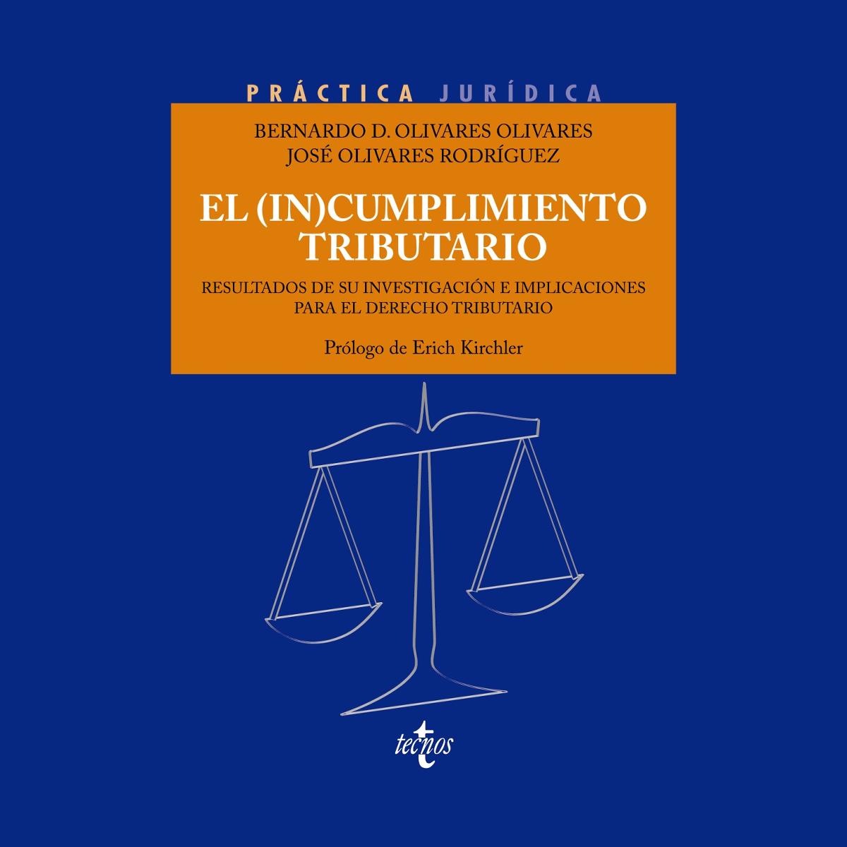 El (in)cumplimiento tributario.: Resultados de su investigación e implicaciones para el Derecho Tributario 1