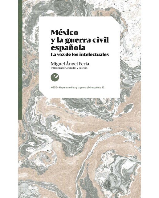 México y la guerra civil española: La voz de los intelectuales (Capa mole) 1