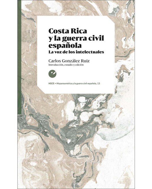 Costa Rica y la guerra civil española: La voz de los intelectuales (Capa mole com abas) 1