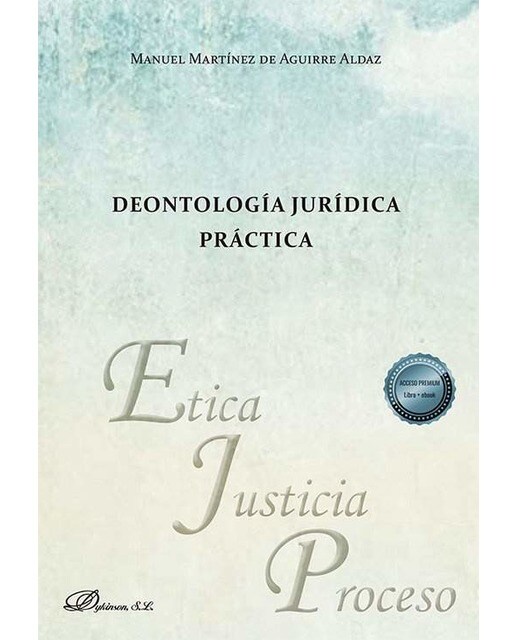 Deontología Jurídica Práctica (Tapa Blanda) 1