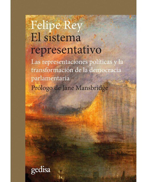 El sistema representativo: Las representaciones políticas y la transformación de la democracia parlamentaria (Capa mole com abas) 1