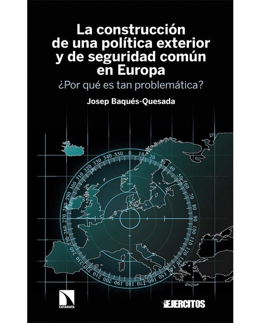 La construcción de una política exterior y de seguridad común en Europa: ¿Por qué es tan problemática? (Capa mole) 1
