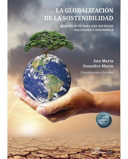 La globalización de la sostenibilidad: Hoja de ruta para una sociedad saludable y sostenible 1
