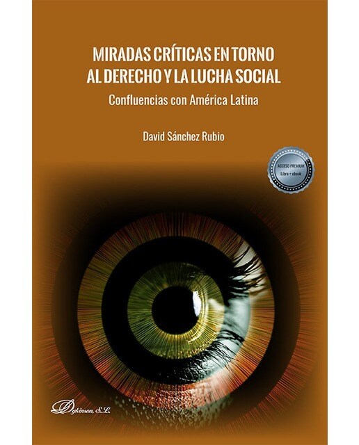 Miradas críticas en torno al derecho y la lucha social: Confluencias con américa latina 1