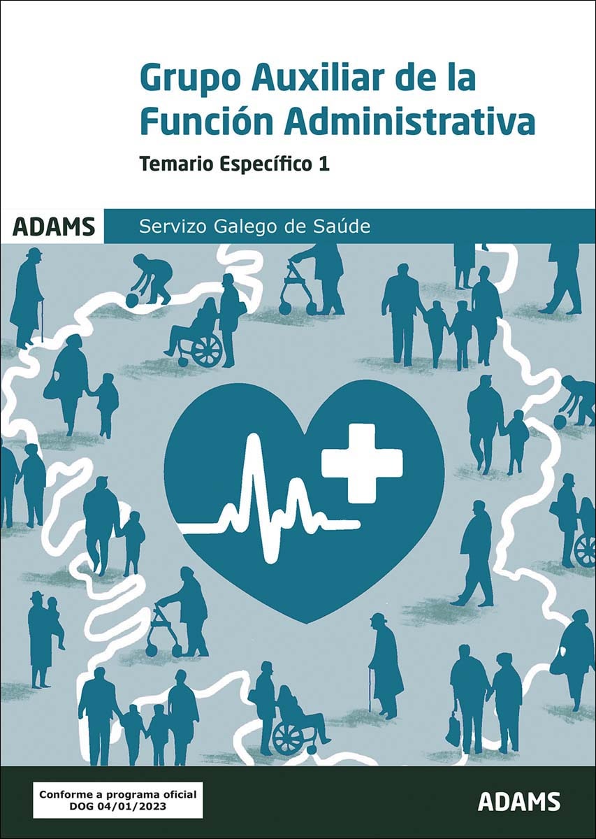 Temario 1 Auxiliar de la Función Administrativa Servizo Galego de Saúde (Capa mole) 1