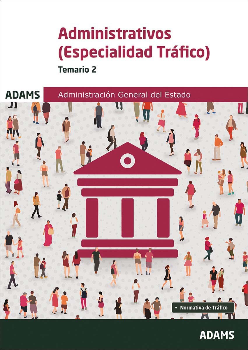 Temario 2 Administrativos de la Administración General del Estado, especialidad Tráfico (Capa mole) 1